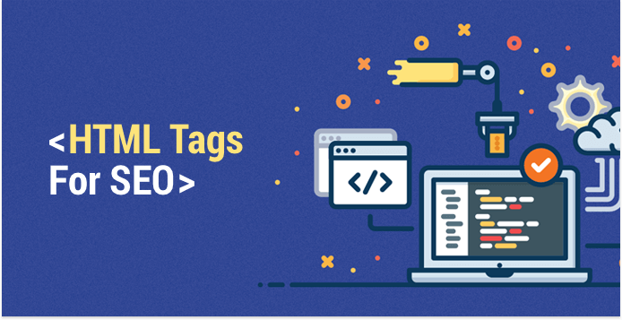 7 Html Tags Essential For Seo