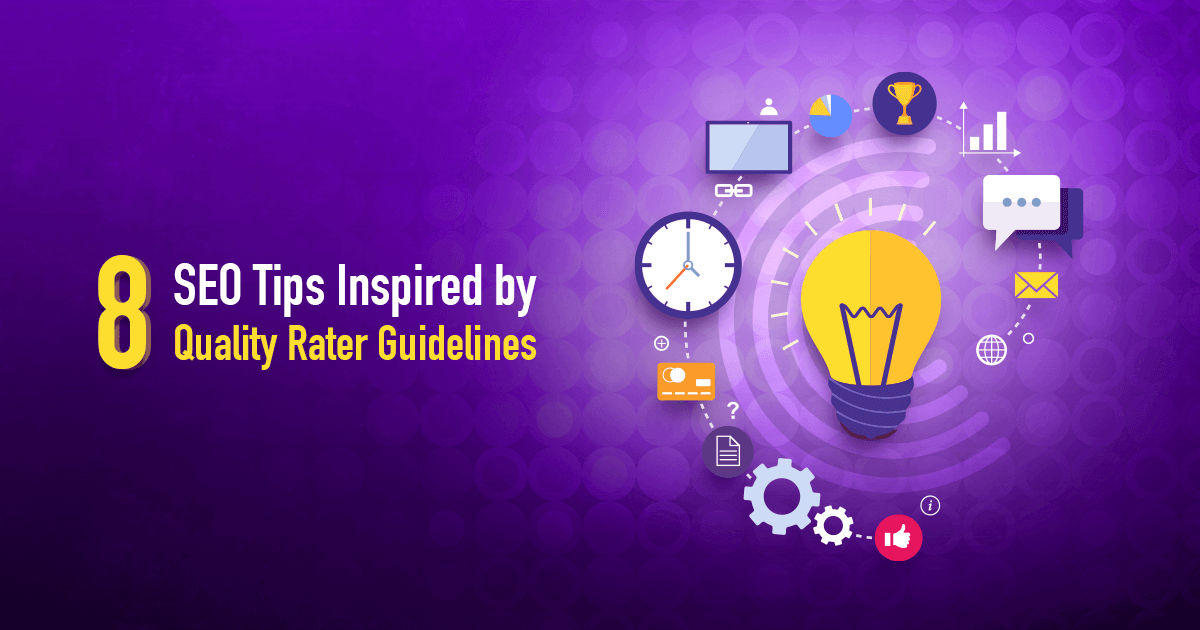 Quality R Tips 8 SEO Tips Inspired by the Quality Rater Guidelines