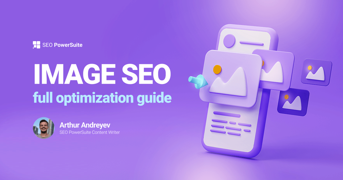 Image SEO Optimization — a Guide for SEO Experts and Webmasters
