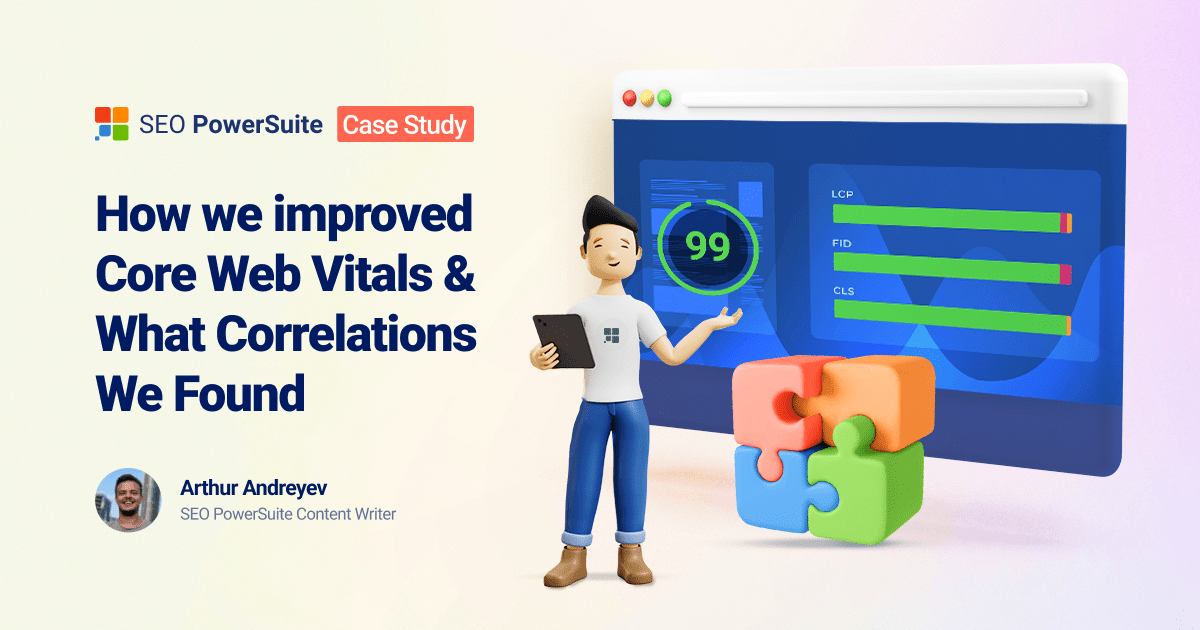 How We Improved Core Web Vitals & What Correlations We Found [Case Study]