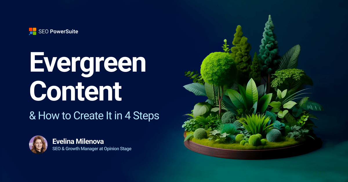 Evergreen Content: What Is It & How to Create It in 4 Steps